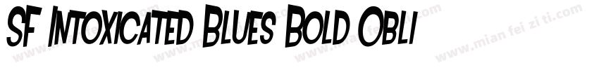 SF Intoxicated Blues Bold Oblique字体转换